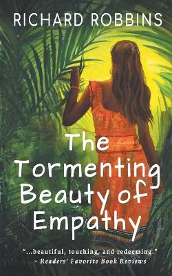 Book cover for The Tormenting Beauty of Empathy