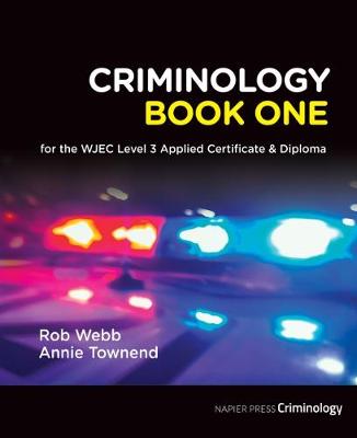 Book cover for Criminology Book One for the WJEC Level 3 Applied Certificate & Diploma