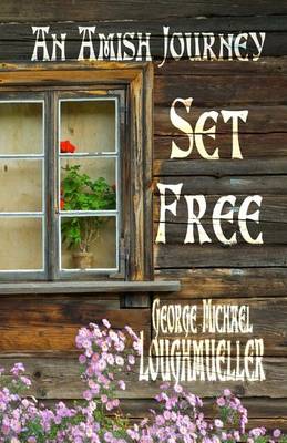 Book cover for Set Free an Amish Journey