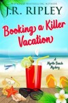 Book cover for Booking A Killer Vacation