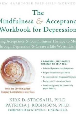 Cover of The Mindfulness and Acceptance Workbook for Depression