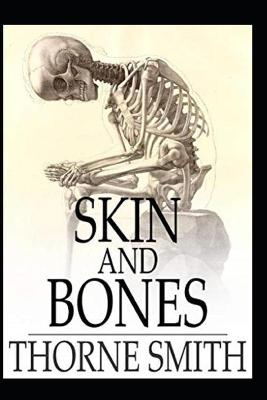 Book cover for Skin and Bones by Thorne Smith A classic illustrated Edition
