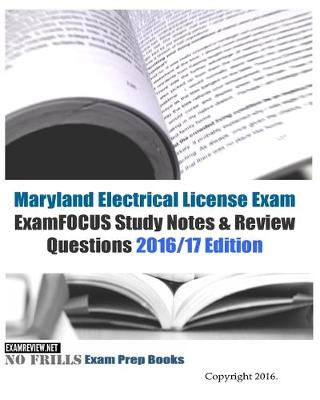 Book cover for Maryland Electrical License Exam ExamFOCUS Study Notes & Review Questions 2016/17 Edition