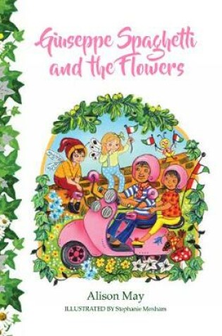 Cover of Giuseppe Spaghetti and the Flowers