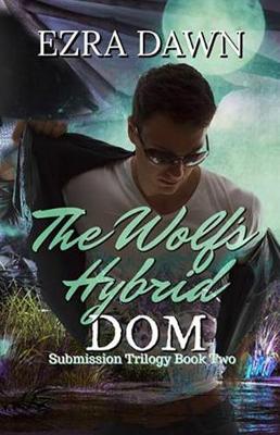 Book cover for The Wolf's Hybrid Dom