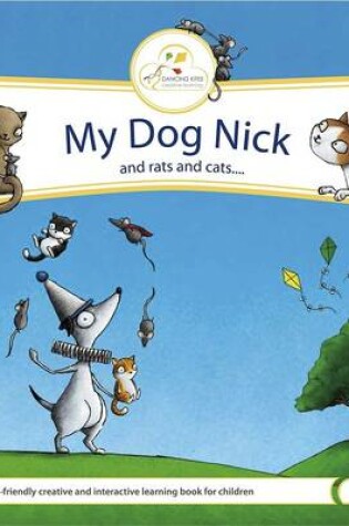 Cover of My Dog Nick and Rats and Cats...