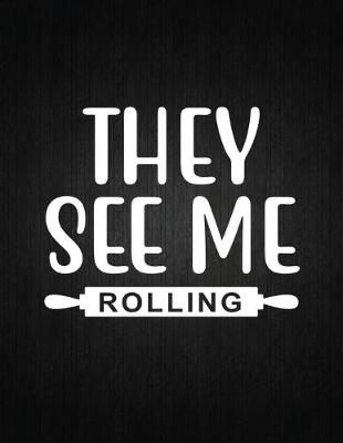 Book cover for They see me rolling