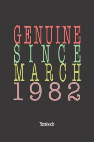 Cover of Genuine Since March 1982
