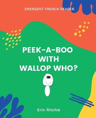 Cover of Peek-A-Book with Wallop Who?