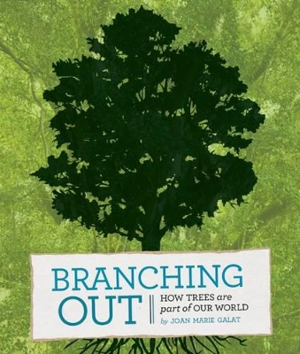 Book cover for Branching Out: How Trees Are a Part of Our World