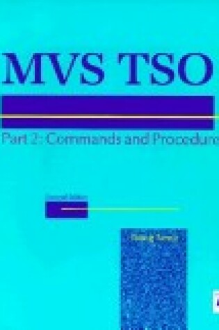 Cover of MVS TSO, Commands, Concepts, ISPF, CLISTS