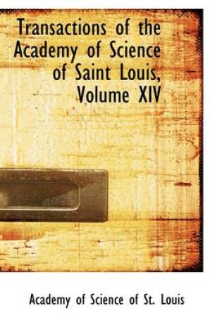 Cover of Transactions of the Academy of Science of Saint Louis, Volume XIV