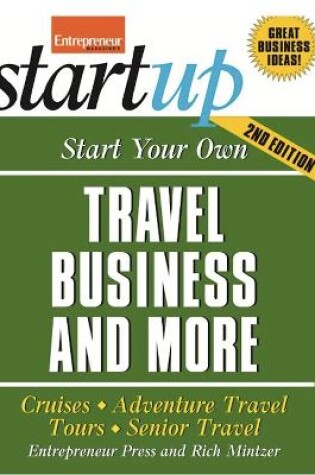 Cover of Start Your Own Travel Business and More 2/E