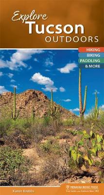 Cover of Explore Tucson Outdoors
