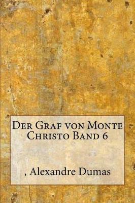 Book cover for Der Graf Von Monte Christo Band 6