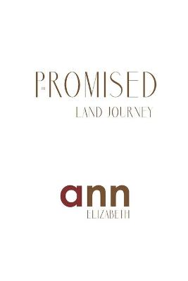 Book cover for The Promised Land Journey - Ann Elizabeth