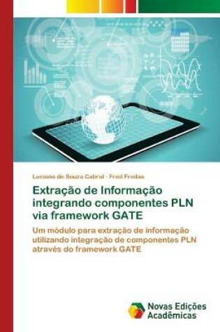 Cover of Extração de Informação integrando componentes PLN via framework GATE