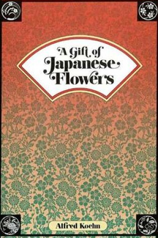 Cover of Gift of Japanese Flowers