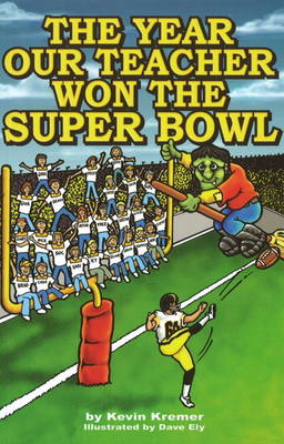 Book cover for The Year Our Teacher Won the Super Bowl