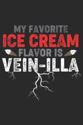 Cover of My Favorite Ice Cream Flavor is Vein-illa
