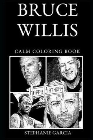 Cover of Bruce Willis Calm Coloring Book