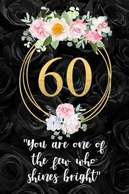 Book cover for 60 - You Are One Of The Few Who Shines Bright