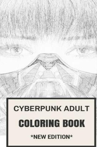 Cover of Cyberpunk Adult Coloring Book