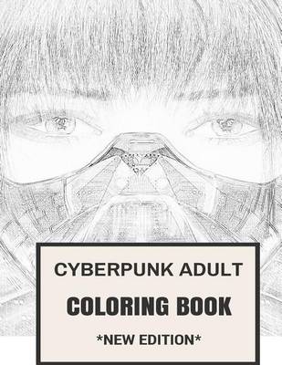 Book cover for Cyberpunk Adult Coloring Book