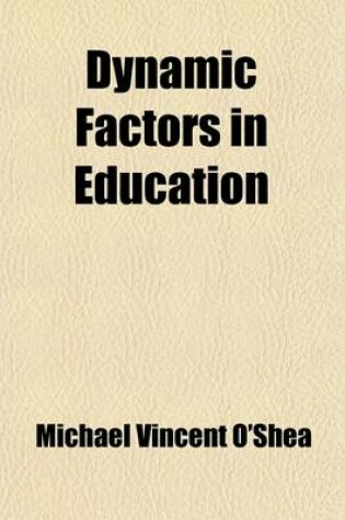 Cover of Dynamic Factors in Education