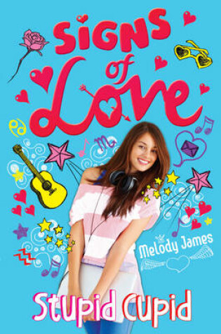 Cover of Signs of Love: Stupid Cupid