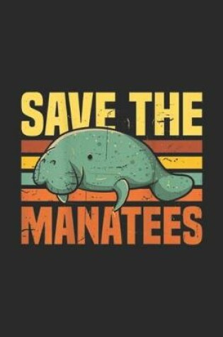 Cover of Save the manatees