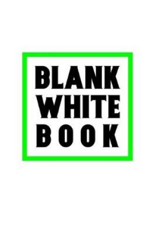 Cover of Blank White Book