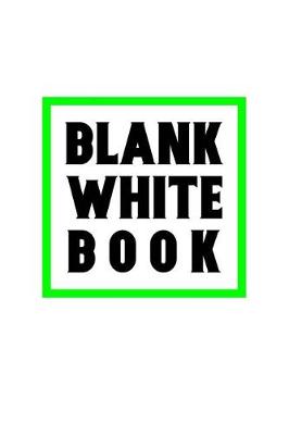 Book cover for Blank White Book