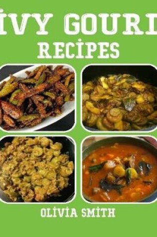 Cover of Ivy Gourd Recipes