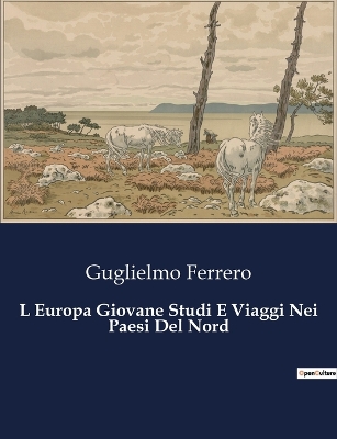 Book cover for L Europa Giovane Studi E Viaggi Nei Paesi Del Nord
