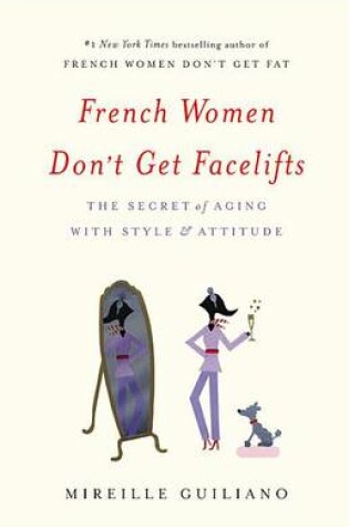 Cover of French Women Don't Get Facelifts