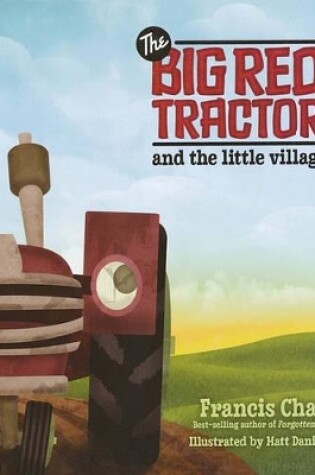 Cover of The Big Red Tractor and the Little Village