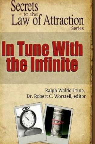 Cover of In Tune With the Infinite - Secrets to the Law of Attraction