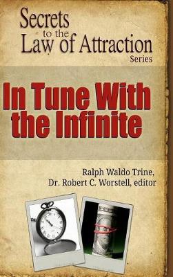 Book cover for In Tune With the Infinite - Secrets to the Law of Attraction
