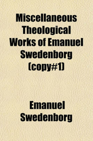 Cover of Miscellaneous Theological Works of Emanuel Swedenborg (Copy#1)