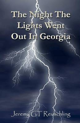 Book cover for The Night The Lights Went Out In Georgia