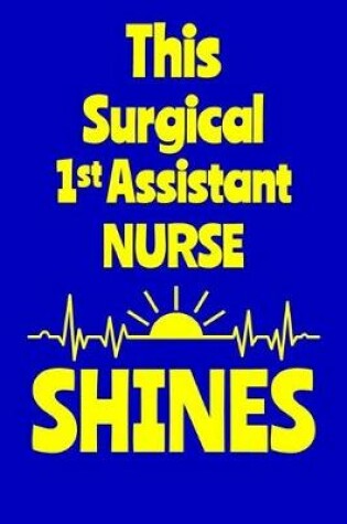 Cover of This Surgical 1st Assistant Nurse Shines