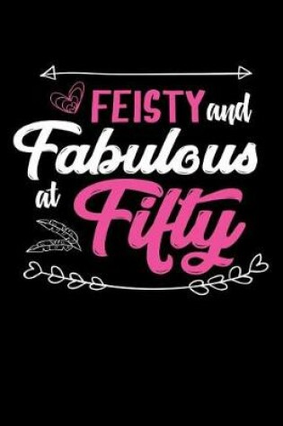 Cover of Feisty & Fabulous at Fifty