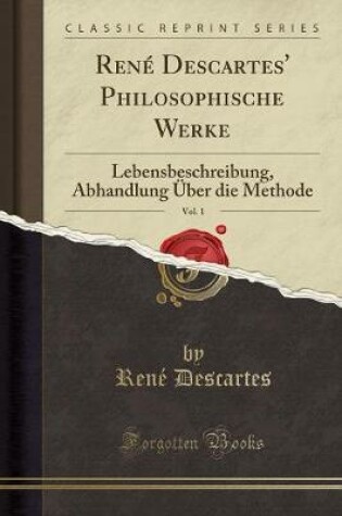 Cover of Rene Descartes' Philosophische Werke, Vol. 1