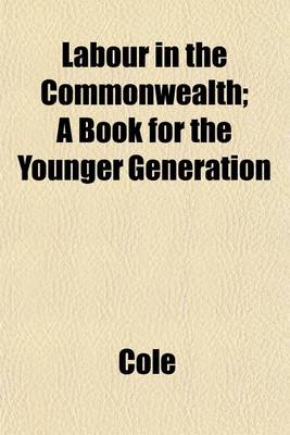 Book cover for Labour in the Commonwealth; A Book for the Younger Generation