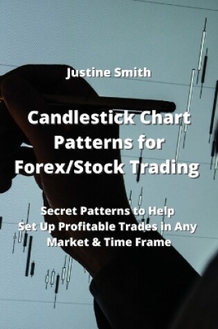 Cover of Candlestick Chart Patterns for Forex/Stock Trading