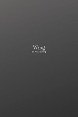 Book cover for Wing in Ausbildung