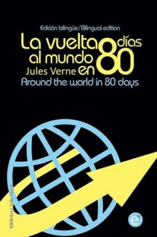 Cover of La vuelta al mundo en 80 dias/Around the world in eigthy days