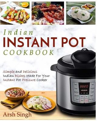 Cover of Indian Instant Pot Cookbook