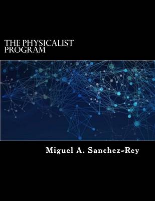 Book cover for The Physicalist Program